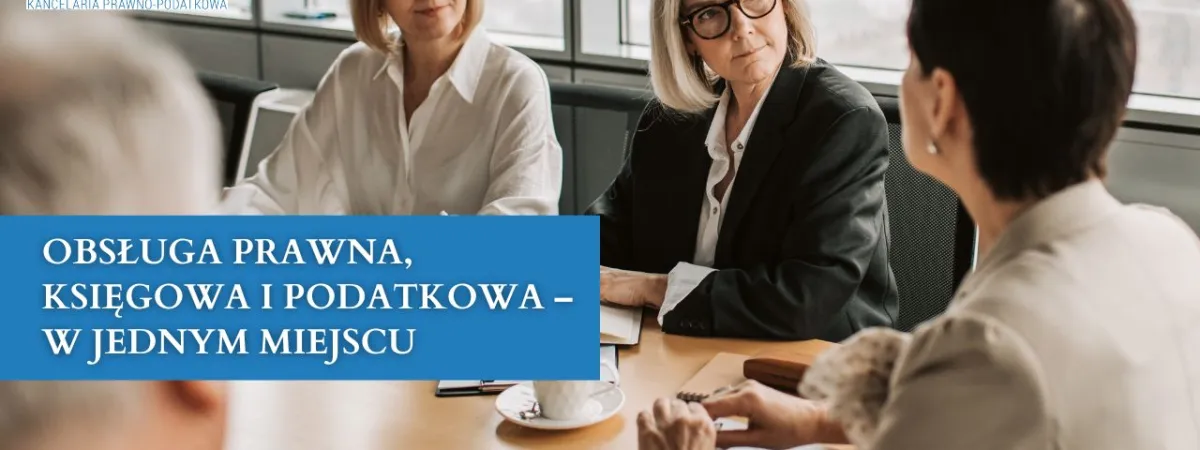 Obsługa prawna, księgowa i podatkowa – w jednym miejscu