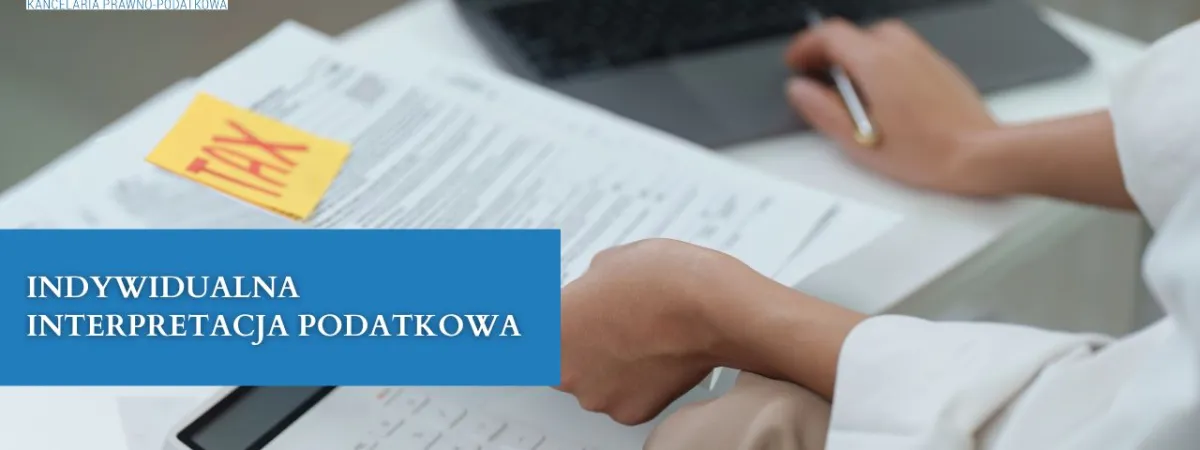 Indywidualna interpretacja podatkowa