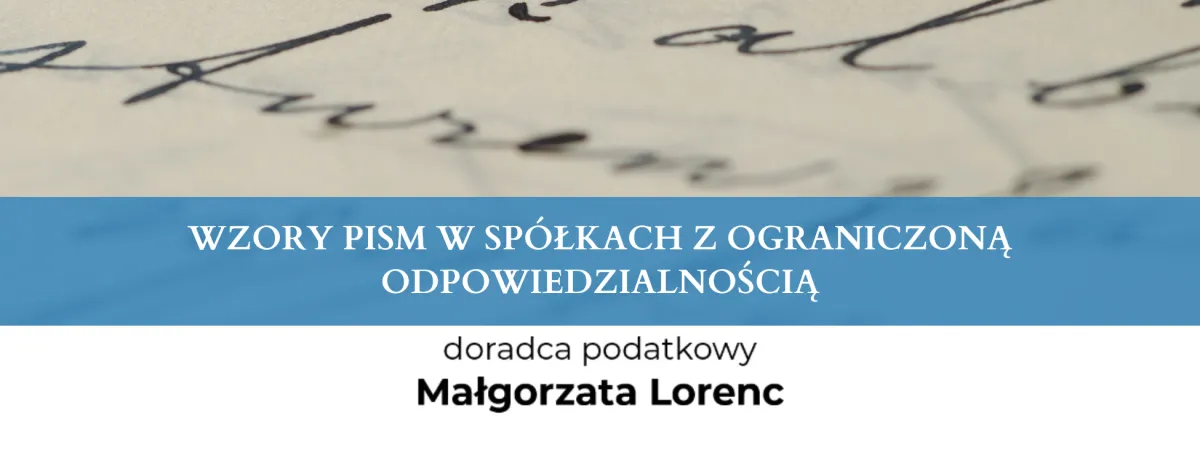 WZORY PISM W SPÓŁKACH Z OGRANICZONĄ ODPOWIEDZIALNOŚCIĄ