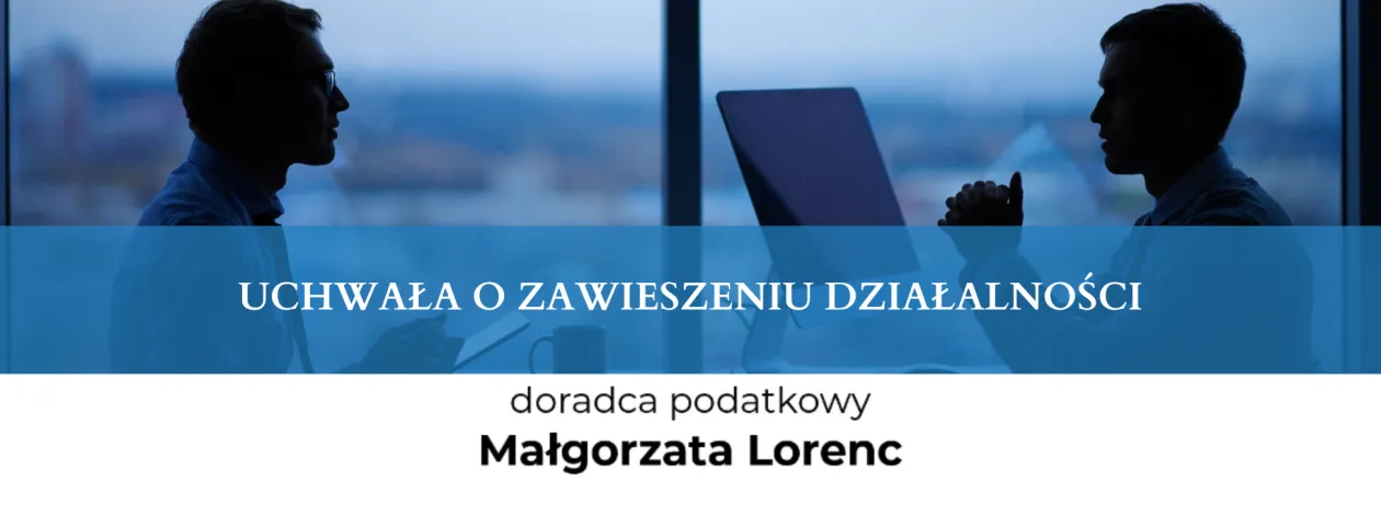 UCHWAŁA O ZAWIESZENIU DZIAŁALNOŚCI