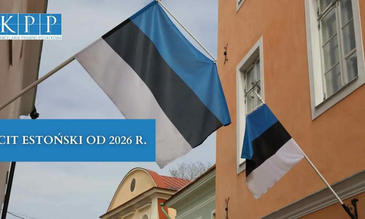 CIT estoński od 2026 roku