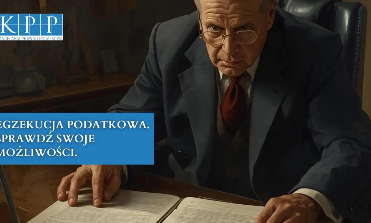 Egzekucja podatkowa. Sprawdź swoje możliwości.