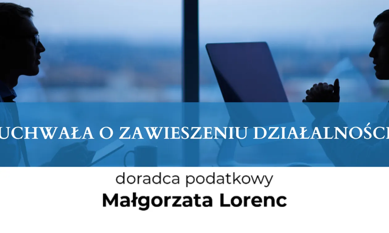 UCHWAŁA O ZAWIESZENIU DZIAŁALNOŚCI