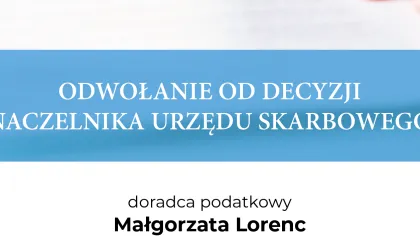 ODWOŁANIE OD DECYZJI NACZELNIKA URZĘDU SKARBOWEGO