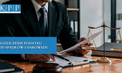 Rozliczenie podatku od spadków i darowizn