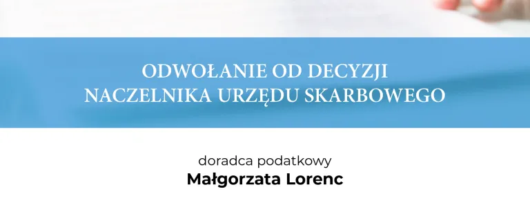 ODWOŁANIE OD DECYZJI NACZELNIKA URZĘDU SKARBOWEGO