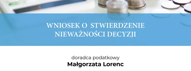 WNIOSEK O STWIERDZENIE NIEWAŻNOŚCI DECYZJI