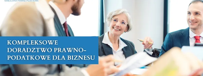 Kompleksowe doradztwo prawno-podatkowe dla biznesu