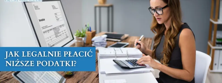 Jak legalnie płacić niższe podatki?