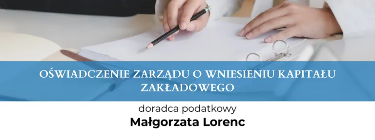 OŚWIADCZENIE ZARZĄDU O WNIESIENIU KAPITAŁU ZAKŁADOWEGO